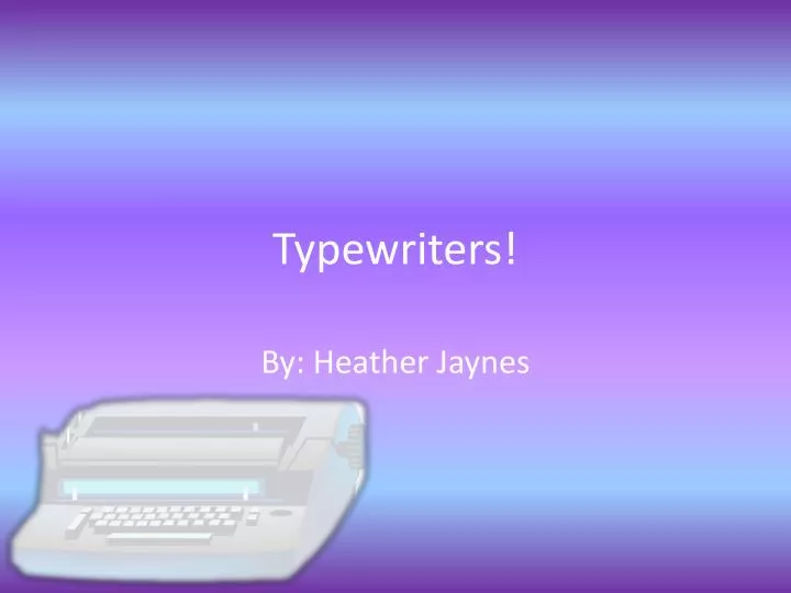 typewriters