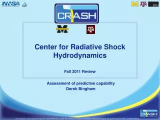 Center for Radiative Shock Hydrodynamics Fall 2011 Review