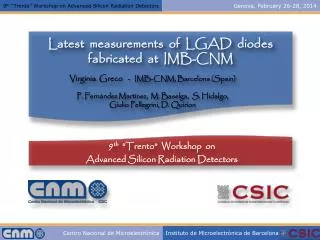 Latest measurements of LGAD diodes f abricated at IMB-CNM