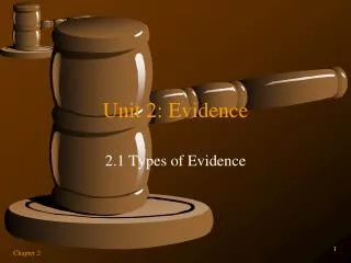 Unit 2: Evidence