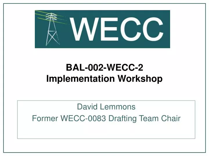 bal 002 wecc 2 implementation workshop