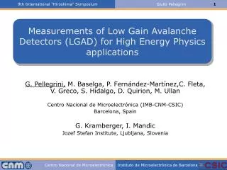 Measurements of Low Gain Avalanche Detectors (LGAD) for High Energy Physics applications