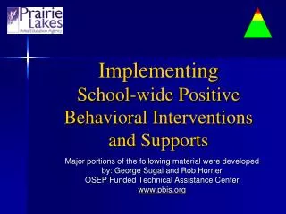 Implementing School-wide Positive Behavioral Interventions and Supports