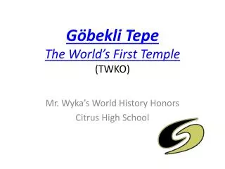 Göbekli Tepe The World’s First Temple (TWKO)
