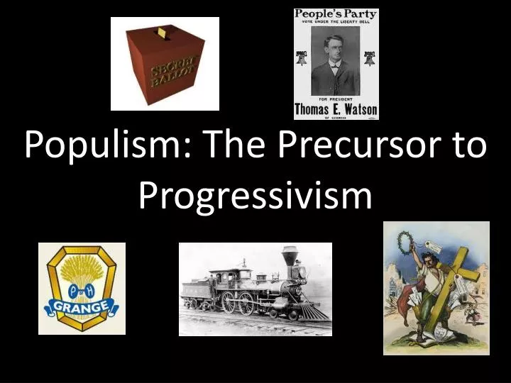 populism the precursor to progressivism
