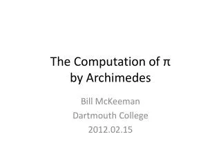 The Computation of ? by Archimedes