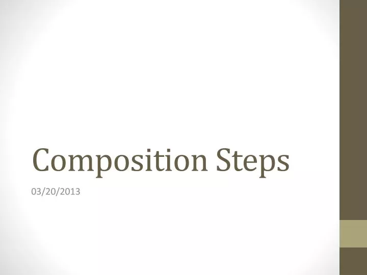 composition steps