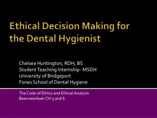 Ethical Decision Making for the Dental Hygienist