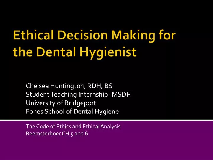 ethical decision making for the dental hygienist