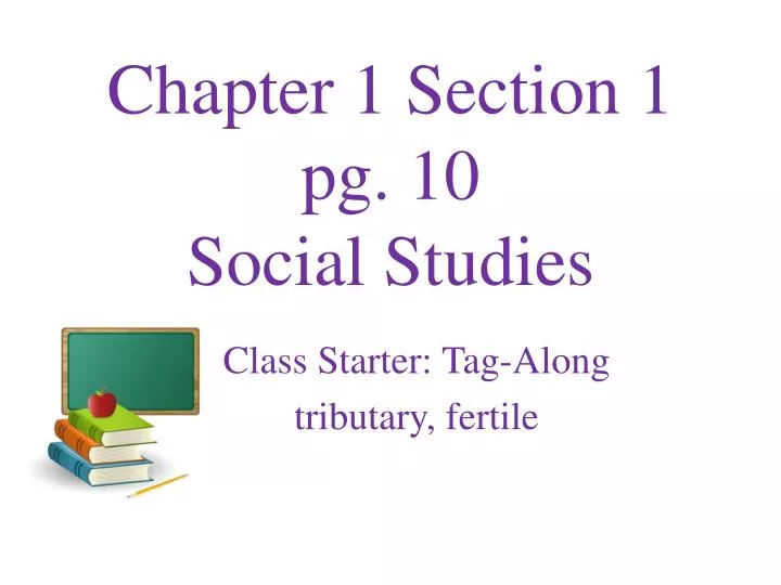 chapter 1 section 1 pg 10 social studies