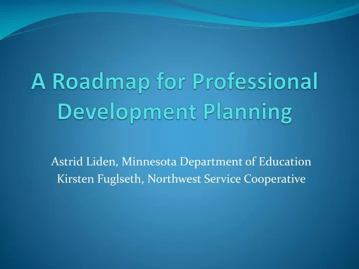 a roadmap for professional development planning