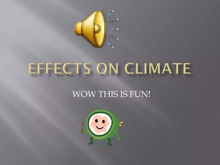 effects on climate