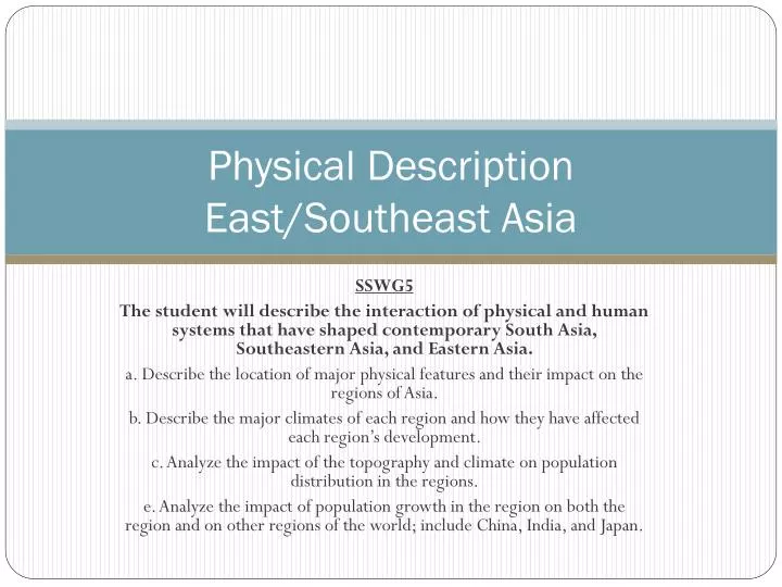 physical description east southeast asia
