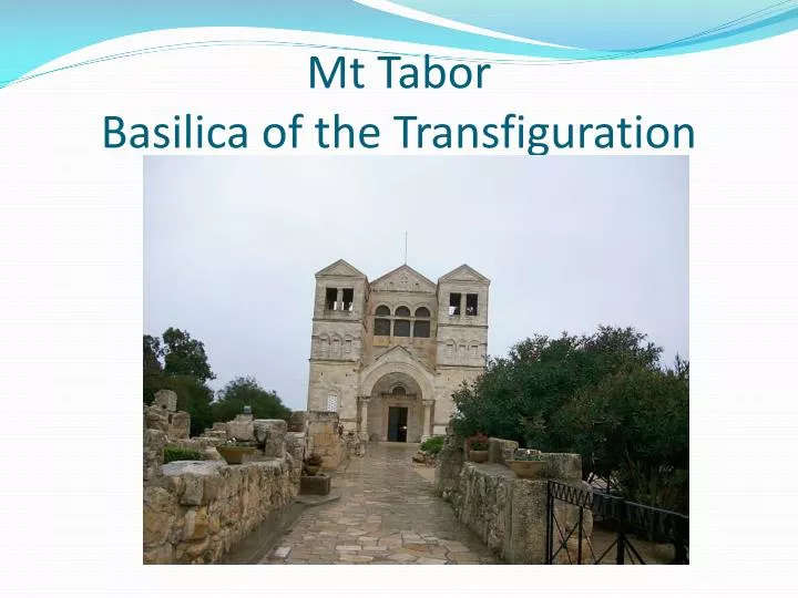mt tabor basilica of the transfiguration