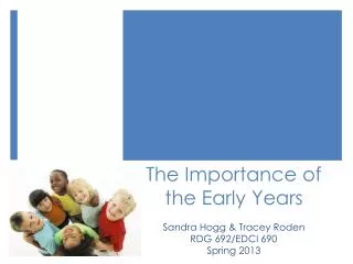 The Importance of the Early Years