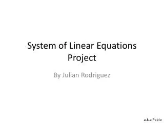 System of Linear Equations Project