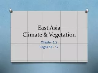 East Asia Climate &amp; Vegetation
