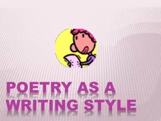 Poetry as a writing style