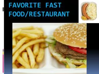Favorite Fast Food/Restaurant