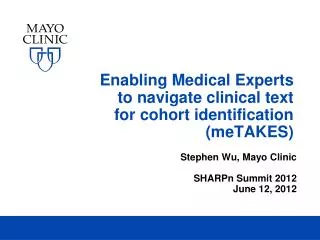 Enabling Medical Experts to navigate clinical text for cohort identification (meTAKES)