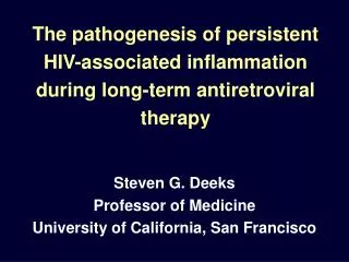 The pathogenesis of persistent HIV-associated inflammation during long-term antiretroviral therapy