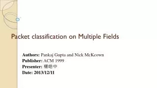 Packet classification on Multiple Fields