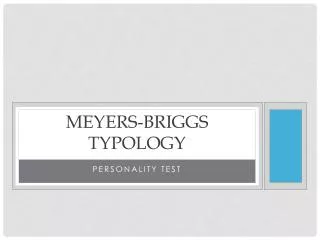 Meyers-Briggs Typology