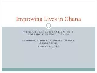 Improving Lives in Ghana