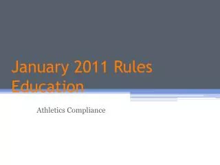 January 2011 Rules Education