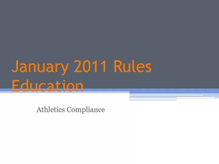 january 2011 rules education