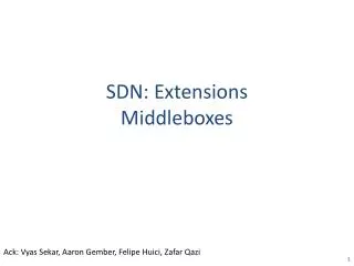 SDN: Extensions Middleboxes