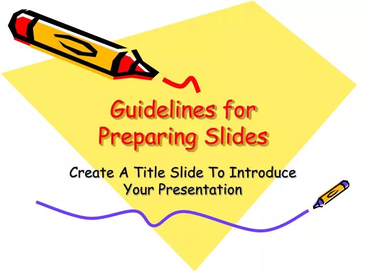 guidelines for preparing slides