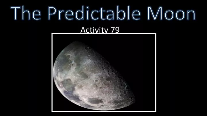 the predictable moon