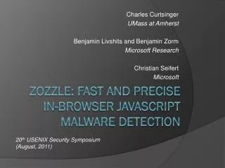 ZOZZLE: Fast and Precise In-Browser JavaScript Malware Detection
