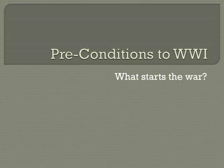 pre conditions to wwi