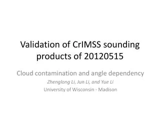 Validation of CrIMSS sounding products of 20120515