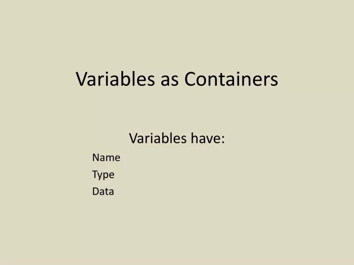 variables as containers