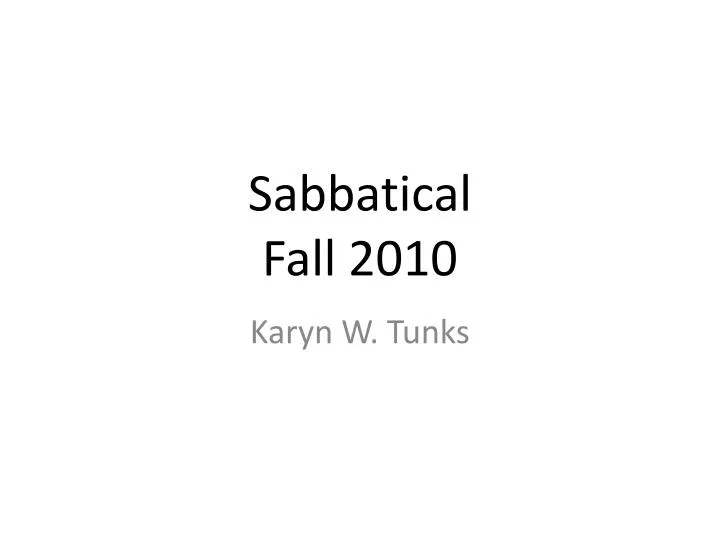 sabbatical fall 2010