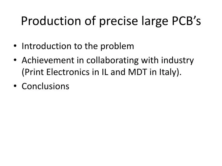 production of precise large pcb s