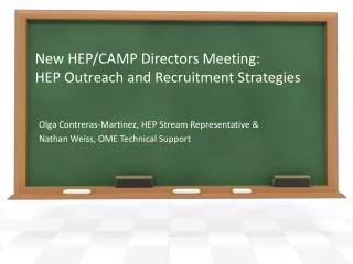 New HEP/CAMP Directors Meeting: HEP Outreach and Recruitment Strategies
