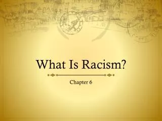 What Is Racism?