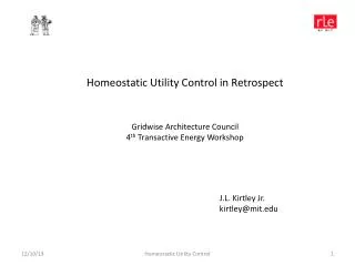 Homeostatic Utility Control in Retrospect