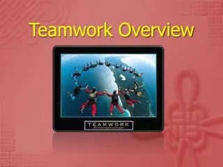 Teamwork Overview
