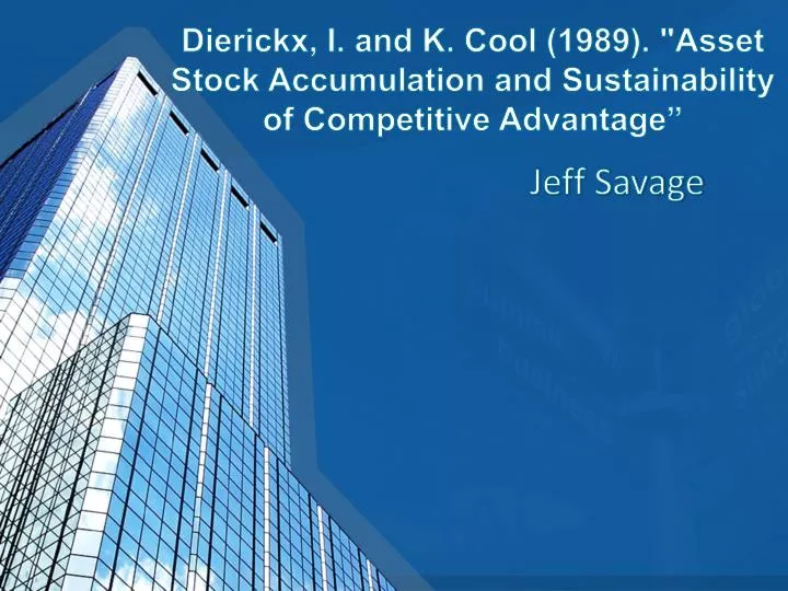 dierickx i and k cool 1989 asset stock accumulation and sustainability of competitive advantage