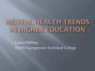Mental Health trends in Higher education