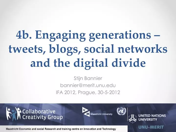 4b engaging generations tweets blogs social networks and the digital divide