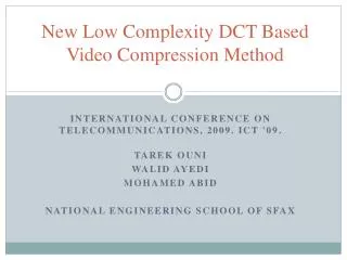 New Low Complexity DCT Based Video Compression Method