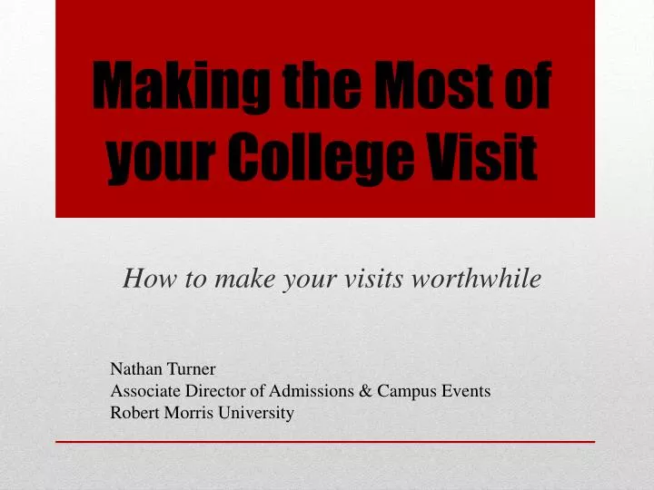 making the most of your college visit