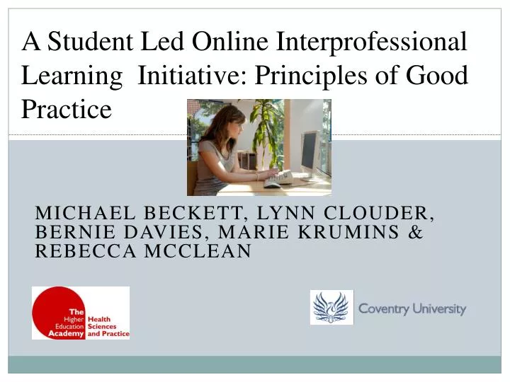 a student led online interprofessional learning initiative principles of good practice