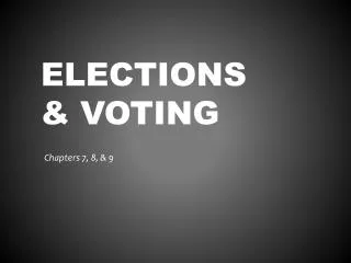 Elections &amp; Voting